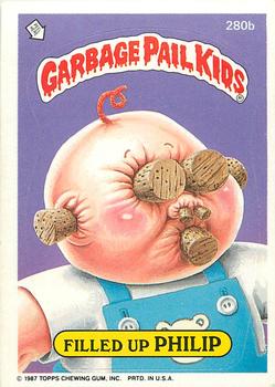 1987 Topps Garbage Pail Kids Series 7 #280b Filled Up Philip Front
