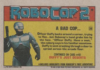 1990 Topps RoboCop 2 #39 A Bad Cop... Back