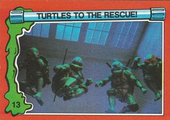 1991 Topps Teenage Mutant Ninja Turtles II: The Secret of the Ooze #13 Turtles to the Rescue! Front