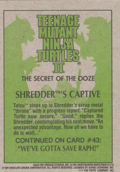 1991 Topps Teenage Mutant Ninja Turtles II: The Secret of the Ooze #42 Shredder's Captive Back