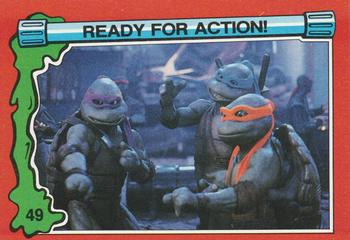 1991 Topps Teenage Mutant Ninja Turtles II: The Secret of the Ooze #49 Ready for Action! Front
