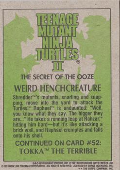 1991 Topps Teenage Mutant Ninja Turtles II: The Secret of the Ooze #51 Weird Henchcreature Back