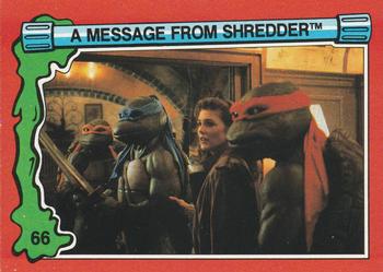 1991 Topps Teenage Mutant Ninja Turtles II: The Secret of the Ooze #66 A Message from Shredder Front