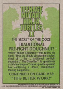 1991 Topps Teenage Mutant Ninja Turtles II: The Secret of the Ooze #72 Traditional Pre-Fight Doughnut! Back