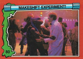 1991 Topps Teenage Mutant Ninja Turtles II: The Secret of the Ooze #80 Makeshift Experiment! Front