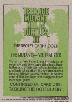 1991 Topps Teenage Mutant Ninja Turtles II: The Secret of the Ooze #82 The Mutants -- Neutralized! Back