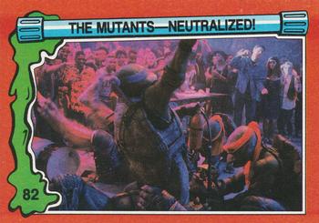1991 Topps Teenage Mutant Ninja Turtles II: The Secret of the Ooze #82 The Mutants -- Neutralized! Front