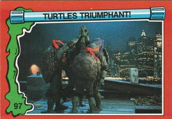 1991 Topps Teenage Mutant Ninja Turtles II: The Secret of the Ooze #97 Turtles Triumphant! Front