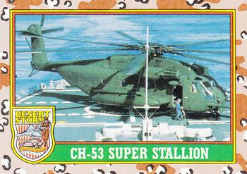1991 Topps Desert Storm #14 CH-53 Super Stallion Front