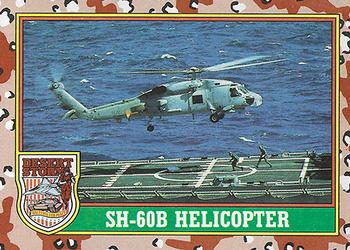 1991 Topps Desert Storm #10 SH-60B Helicopter Front
