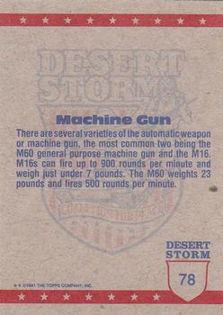 1991 Topps Desert Storm #78 Machine Guns Ready Back