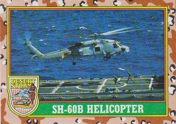 1991 Topps Desert Storm #10 SH-60B Helicopter Front