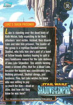 1996 Topps Star Wars Shadows of the Empire #36 Luke's Taken Prisoner Back