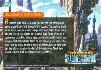 1996 Topps Star Wars Shadows of the Empire #43 Leia Arrives at Xizor's Palace Back