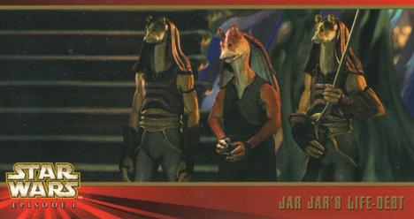 1999 Topps Widevision Star Wars: Episode I #11 Jar-Jar's Life Debt Front