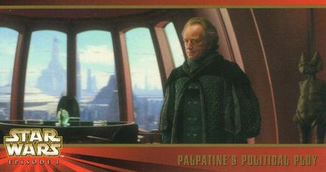 1999 Topps Widevision Star Wars: Episode I #53 Palpatine's Political Ploy Front