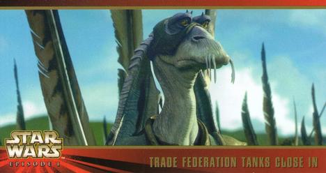 1999 Topps Widevision Star Wars: Episode I #65 Trade Federation Tanks Close In Front