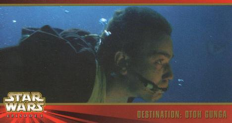 1999 Topps Widevision Star Wars: Episode I #9 Destination:  Otoh Gunga Front