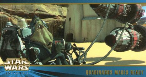 1999 Topps Widevision Star Wars: Episode I Series 2 #40 Quadinaros Makes Ready Front