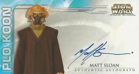 2002 Topps Star Wars: Attack of the Clones Widevision - Autographs #NNO Matt Sloan as Plo Koon Front