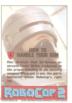 1990 Topps RoboCop 2 - Behind-the-Scenes Bonus #A How to handle your gun Back