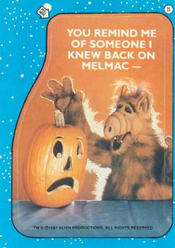 1987 Topps ALF - Stickers #11 You remind me of someone I knew back on Melmac Front