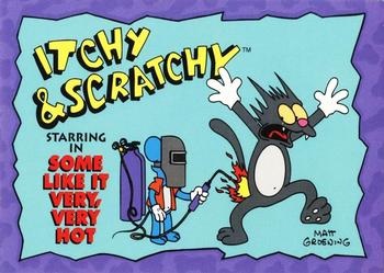 1993 SkyBox The Simpsons - Itchy & Scratchy #I19 Some Like it Very, Very Hot Front