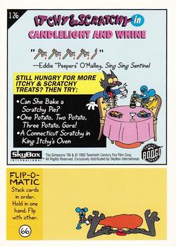 1993 SkyBox The Simpsons - Itchy & Scratchy #I26 Candlelight and Whine Back