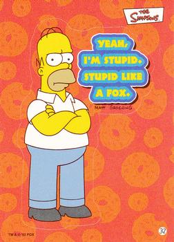 2002 Topps The Simpsons Bubble Gum & Stickers #32 Yeah, I'm Stupid. Stupid Like a Fox. Front
