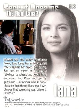 2002 Inkworks Smallville Season 1 - Secret Dreams #BL3 The Real Lana?: Lana Back