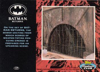 1992 Stadium Club Batman Returns #17 On the set of Batman Returns, the sewer grati Back