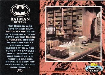 1992 Stadium Club Batman Returns #40 Tim Burton was determined that Bruce Wayne be Back