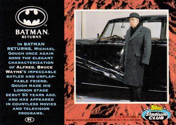 1992 Stadium Club Batman Returns #91 In Batman Returns, Michael Gough once again d Back