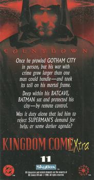 1996 SkyBox Kingdom Come Xtra #11 Once he prowled Gotham City in person, but his Back