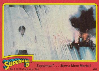 1980 Topps Superman II #44 Superman .... Now a Mere Mortal! Front