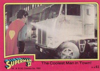 1980 Topps Superman II #61 The Coolest Man in Town! Front