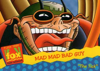1995 Fleer Fox Kids Network #48 Mad Mad Bad Guy Front