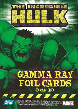 2003 Topps The Incredible Hulk - Gamma Ray Foil #3 The Incredible Hulk Back