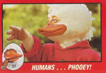 1986 Topps Howard the Duck #27 Humans ... Phooey! Front