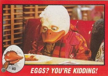 1986 Topps Howard the Duck #40 Eggs? You're Kidding! Front