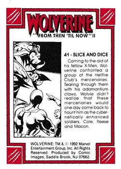 1992 Comic Images Wolverine From Then 'Til Now II #41 Slice and Dice Back