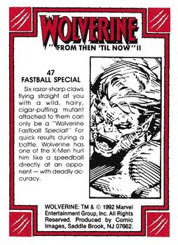 1992 Comic Images Wolverine From Then 'Til Now II #47 Fastball Special Back