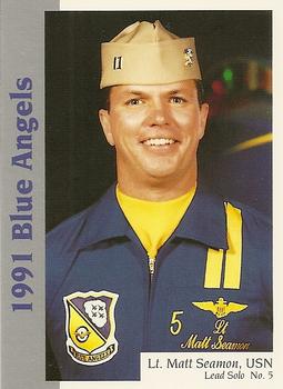 1991 Sterling Blue Angels #5 Lt. Matt Seamon, USN Front