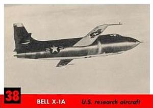 1956 Topps Jets (R707-1) #38 Bell X-1A                   U.S. research aircraft Front