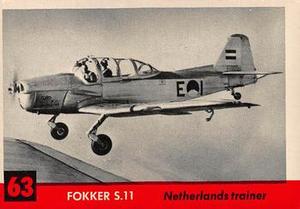 1956 Topps Jets (R707-1) #63 Fokker S.11                 Netherlands trainer Front
