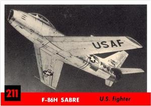 1956 Topps Jets (R707-1) #211 F-86H Sabre                 U.S. Fighter Front
