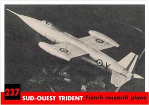 1956 Topps Jets (R707-1) #237 Sud-Ouest Trident           French research plane Front