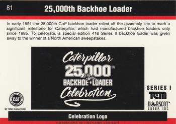 1993-94 TCM Caterpillar #81 25,000th Backhoe Loader Back