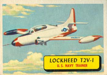 1957 Topps Planes (R707-2) #2 Lockheed T2V-1 Front