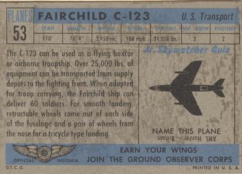 1957 Topps Planes (R707-2) #53 Fairchild C-123 Back